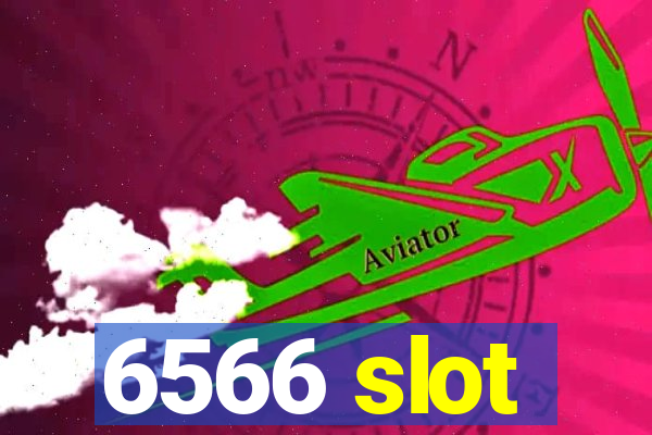 6566 slot